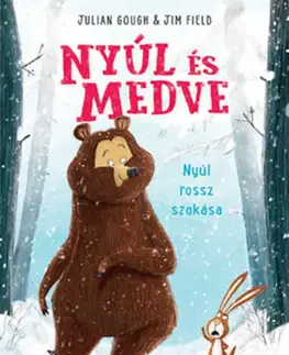 Rozprávky Nyúl és Medve - Nyúl rossz szokása - Julian Gough