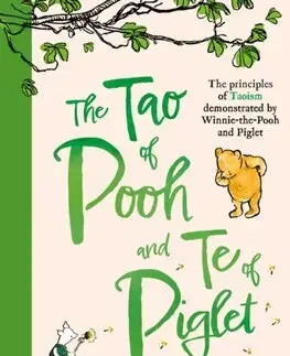 Filozofia The Tao of Pooh & The Te of Piglet - Benjamin Hoff,Ernest H. Shepard