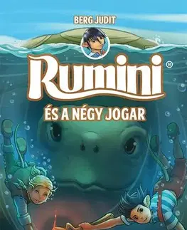 Rozprávky Rumini és a négy jogar - Judit Berg,Zoltán Nagy