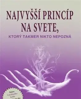 Rozvoj osobnosti Najvyšší princíp na svete, ktorý takmer nikto nepozná - Alexander Loyd