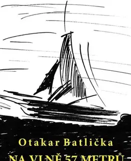 Pre deti a mládež - ostatné Na vlně 57 metrů - Otakar Batlička