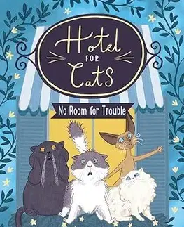 Dobrodružstvo, napätie, western Hotel for Cats 2: Hotel for Cats: No Room for Trouble - Marie Pavlenko,Marie Voyelle
