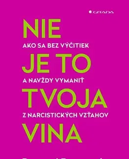 Psychológia, etika Nie je to tvoja vina - Ramani Durvasula