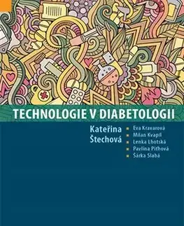Medicína - ostatné Technologie v diabetologii - Kateřina Štechová