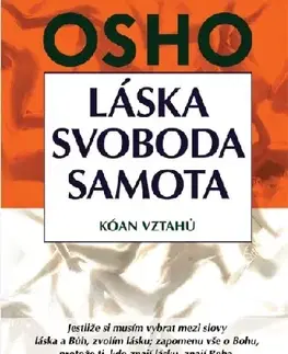 Duchovný rozvoj Láska, svoboda, samota - Osho Rajneesh,Radka Kneblová