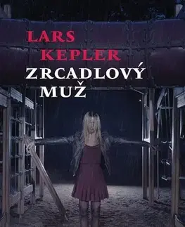 Detektívky, trilery, horory Zrcadlový muž - Lars Kepler