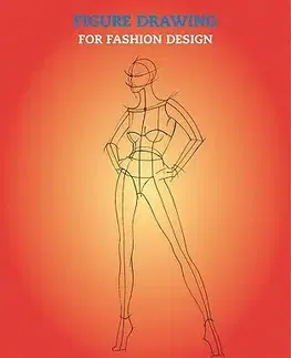 Cudzojazyčná literatúra Figure Drawing for Fashion Design