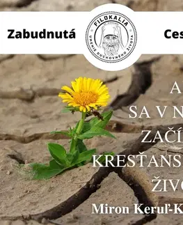 Duchovný rozvoj FILOKALIA s.r.o. Ako sa v nás začína kresťanský život?