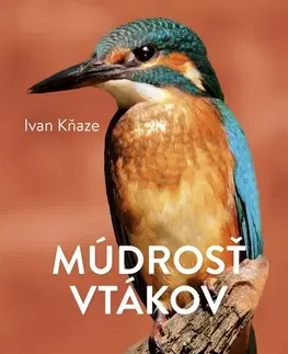 Biológia, fauna a flóra Múdrosť vtákov - Ivan Kňaze
