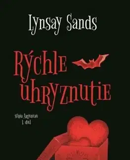 Sci-fi a fantasy Argeneau 1: Rýchle uhryznutie - Lynsay Sands