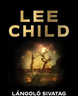 Detektívky, trilery, horory Lángoló sivatag - Lee Child