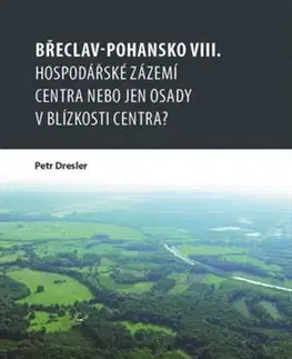 Archeológia, genealógia a heraldika Břeclav-Pohansko VIII. - Petr Dresler