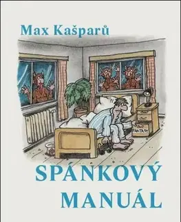 Psychológia, etika Spánkový manuál - Max Kašparů,Jan Heralecký