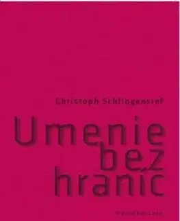Divadlo - teória, história,... Umenie bez hraníc - Christoph Schligensief