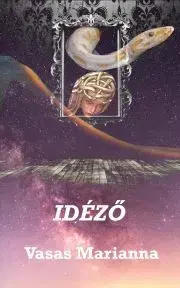 Sci-fi a fantasy Idéző - Vasas Marianna
