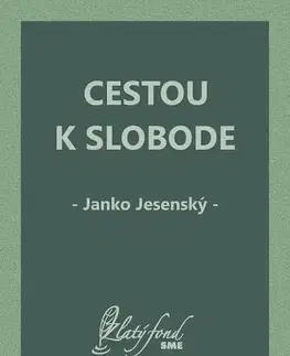 Slovenská beletria Cestou k slobode - Janko Jesenský