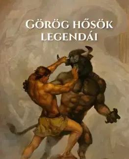 Bájky a povesti Görög hősök legendái - Green Roger Lancelyn