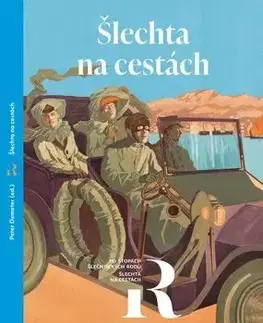 Moderné dejiny Šlechta na cestách - Peter Demeter