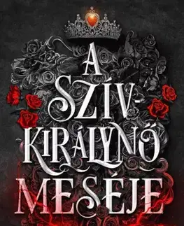 Sci-fi a fantasy A Szívkirálynő meséje - Nisha J. Tuli