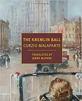Cudzojazyčná literatúra The Kremlin Ball - Curzio Malaparte