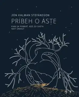 Svetová beletria Príbeh o Áste - Jón Kalman Stefánsson,Zuzana Stankovitsová