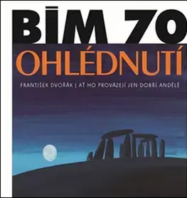 Maliarstvo, grafika Bím 70. Ohlédnutí