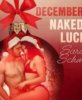Erotická beletria Saga Egmont December 10: Naked Lucia – An Erotic Christmas Calendar (EN)