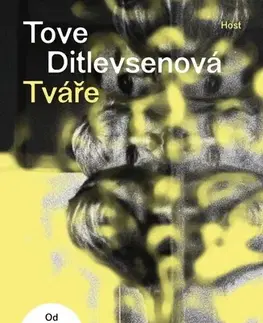 Svetová beletria Tváře - Tove Ditlevsen,Lada Halounová