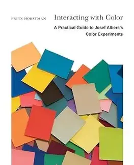 Dizajn, úžitkové umenie, móda Interacting with Color - Fritz Horstman