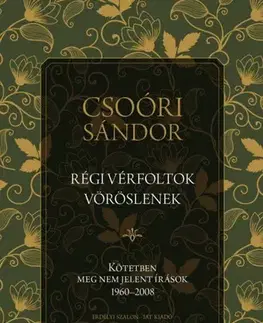 Beletria - ostatné Régi vérfoltok vöröslenek - Sándor Csoóri
