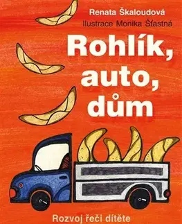 Pedagogika, vzdelávanie, vyučovanie Rohlík, auto, dům - Renata Škaloudová