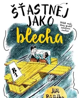 Humor a satira Šťastnej jako Blecha - Jiří Růžička