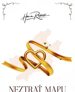 Romantická beletria Neztrať mapu k mému srdci - Hana Repová
