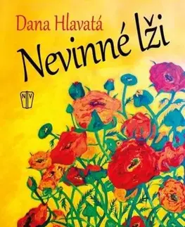 Slovenská beletria Nevinné lži - Dana Hlavatá
