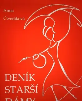Novely, poviedky, antológie Deník starší dámy - Anna Čtveráková