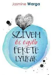 Young adults Szívem és egyéb fekete lyukak - Jasmine Wargaová