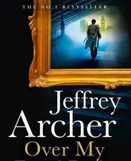 Detektívky, trilery, horory Over My Dead Body - Jeffrey Archer