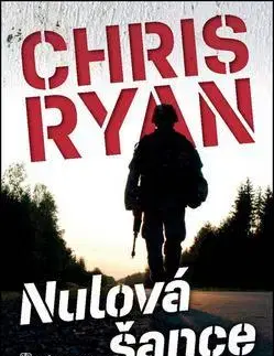 Detektívky, trilery, horory Nulová šance - Chris Ryan