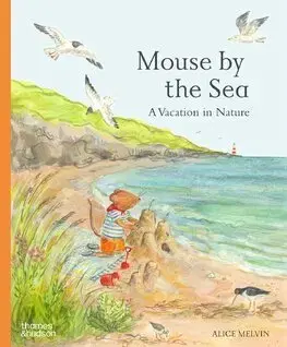 Rozprávky Mouse by the Sea - William Snow,Alice Melvin
