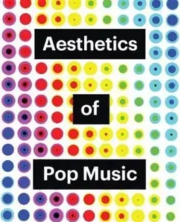Odborná a náučná literatúra - ostatné Aesthetics of Pop Music - Diedrich Diederichsen