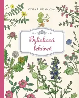 Prírodná lekáreň, bylinky Bylinková lekáreň - Viola Haršániová