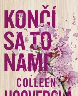 Romantická beletria Končí sa to nami, 2. vydanie - Colleen Hooverová