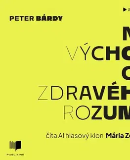 Biografie - ostatné Publixing Ltd Na východ od zdravého rozumu
