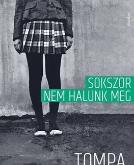 Svetová beletria Sokszor nem halunk meg - Andrea Tompa