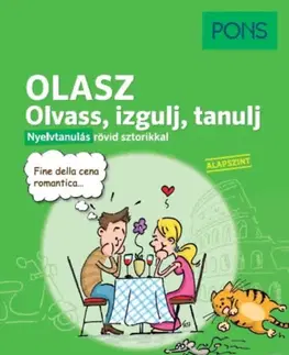 Zjednodušené čítanie PONS Olasz Olvass, izgulj, tanulj - Nyelvtanulás rövid sztorikkal