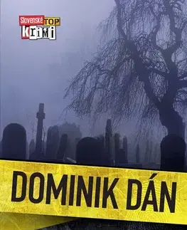 Detektívky, trilery, horory Nevieš dňa, nevieš hodiny - Dominik Dán