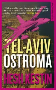 Fejtóny, rozhovory, reportáže Tel-Aviv ostroma - Hesh Kestin