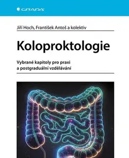 Medicína - ostatné Koloproktologie - Jiří Hoch,František Antoš