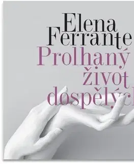 Svetová beletria Radioservis Prolhaný život dospělých - audiokniha