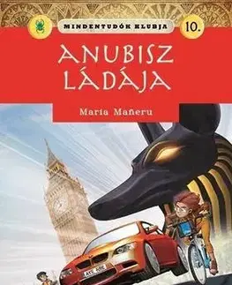 Rozprávky Mindentudók klubja 10. - Anubisz ládája - Maria Maneruová